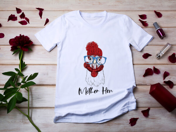 Rd mother hen shirt, chicken with glasses shirt, funny gift for farmer, mother_s day shirt t shirt design online