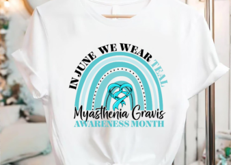 RD Myasthenia Gravis Awareness Week Shirt, Family Fight Together, Disease Awareness of the Month June
