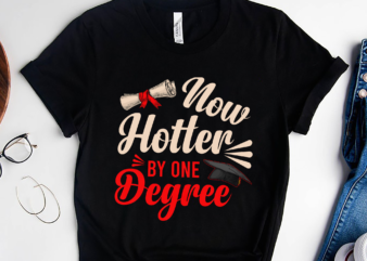 RD Now Hotter by One Degree Shirt, Graduation, College Commencement, University Grad, Senior 2022 Shirt, Class Of 2022 Shirt