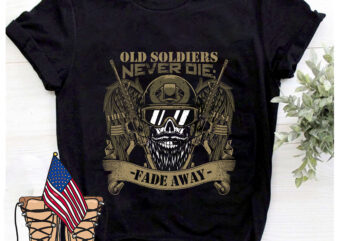 RD-Old-Soldiers-Never-Die-They-Just-Fade-Away-Veteran-Shirt-USA-Shirt