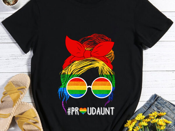 Rd proud aunt shirt, lgbt flag shirt, messy bun t-shirt, matching family t-shirt