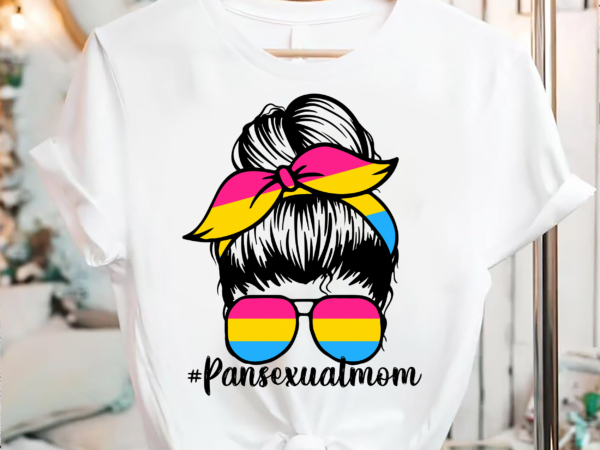 Rd proud mom , lgbt mom, proud lgbt mom, gay lesbian bisexual trans flag, lgbtq flag messy bun, pride ally-pansexual t shirt design online