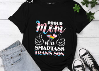 RD Proud Mom Of A Smartass Trans Son Shirt, LGBT Shirt, Mommy Mother T-Shirt, Gift For Mom