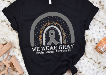 RD Rainbow In May We Wear Gray Brain Cancer Awareness Month Shirt, Brain Cancer Warrior Shirt, Brain Tumor Shirt