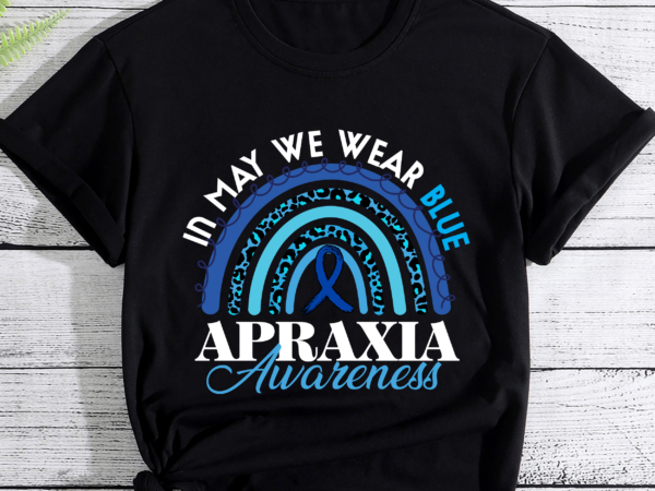 Rd rainbow in may we wear ribbon apraxia awareness month tshirt Rd rainbow in may we wear ribbon apraxia awareness month tshirt