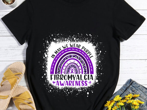 Rd rainbow in may we wear puple fibromyalgia awareness, chronic illness, invisible illness, fibromyalgia aware gift shirt