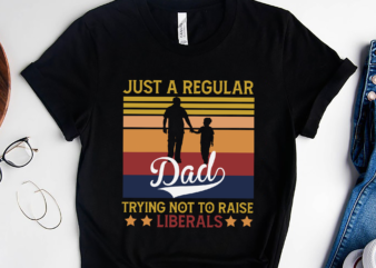 RD Republican Just A Regular Dad Trying Not To Raise Liberals Shirt, Fathers Day Gift, Fatherhood, Best Dad Ever Dad Shirt t shirt design online