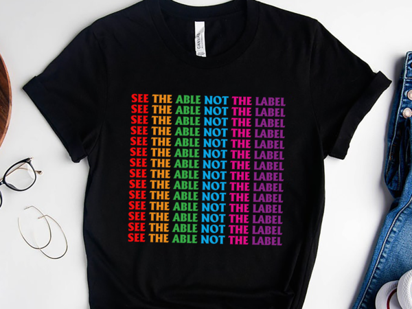 Rd see the able neurodiversity advocate awareness shirt, slp professional special ed teacher social worker special needs mom autism t shirt design online Rd see the able neurodiversity advocate awareness shirt, slp professional special ed teacher social worker special needs mom autism t shirt design online