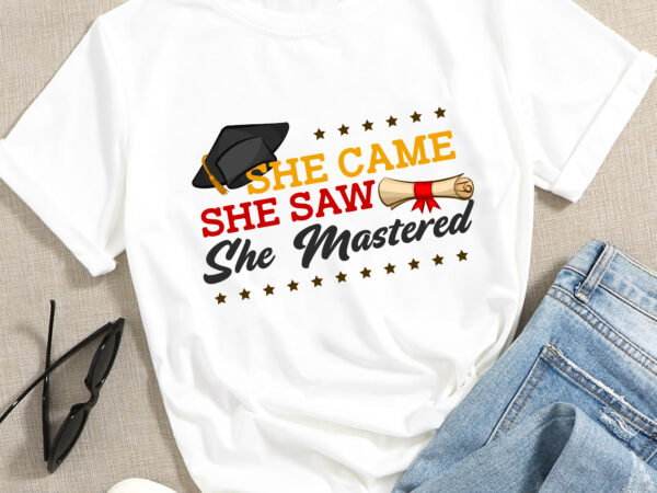 Rd she came she saw she mastered, master degree shirt, graduation shirt, mba gift, grad school, postgraduate gift t shirt design online