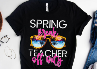 RD Spring Break Squad 2023, Spring Break Teacher Off Duty, Happy Last Day Of School, Summer Break, Teacher Shirt