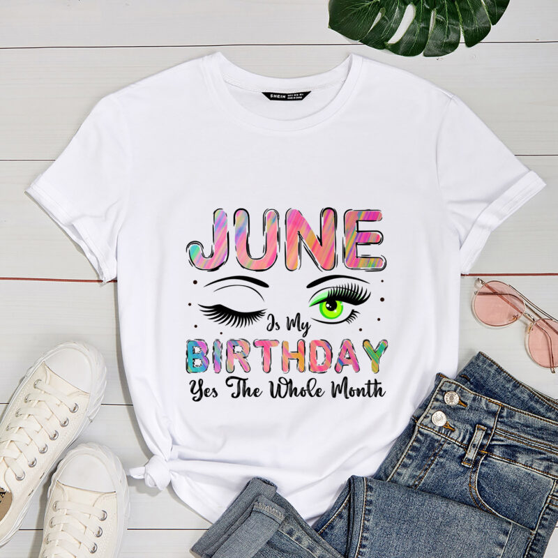 RD Tie Dye June Birthday Girl, June Is My Birthday Yes The Whole Month, Born In June , Birthday Girls Gift
