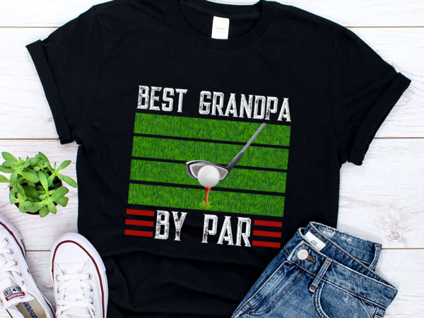 Rd vintage best grandpa by par fathers day golf, grandpa shirt, golfer gift, grandpa golf shirts t shirt design online Rd vintage best grandpa by par fathers day golf, grandpa shirt, golfer gift, grandpa golf shirts t shirt design online