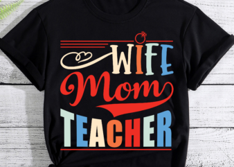 RD Wife Mom Teacher Shirt,T eacher Gift, School Teacher Shirt, Kindergarten Teacher Shirt, Wife Mom Shirt, Mother Day Shirt