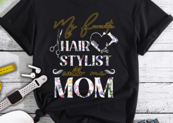 RD Womens My Favorite Hair Stylist Calls Me Mom Floral Mother’s Day Shirt