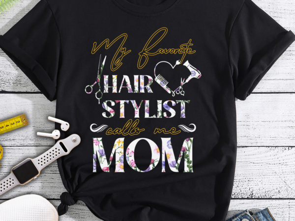 Rd womens my favorite hair stylist calls me mom floral mother’s day shirt t shirt design online Rd womens my favorite hair stylist calls me mom floral mother’s day shirt t shirt design online