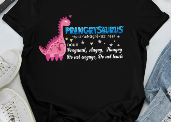 RD Womens Prangrysaurus Definition Meaning Pregnant Angry Hungry Shirt