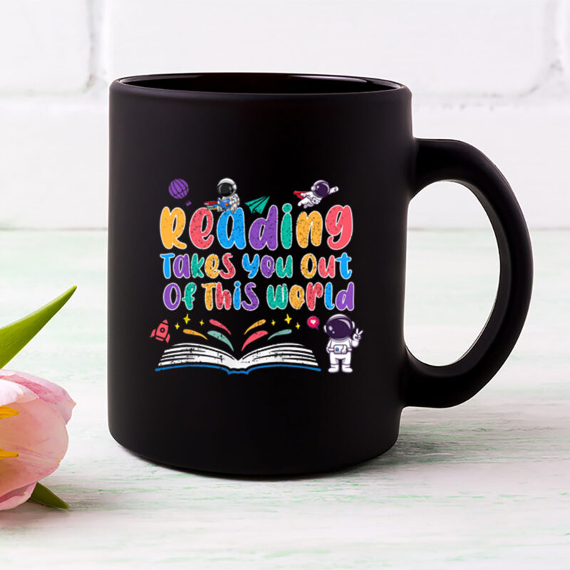 Reading Takes You Out Of This World Teacher Cute Teacher Librarian Book Lovers NL 0403