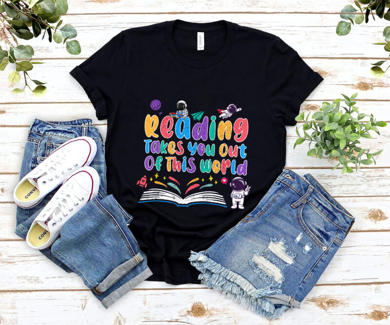 Reading Takes You Out Of This World Teacher Cute Teacher Librarian Book Lovers NL 0403