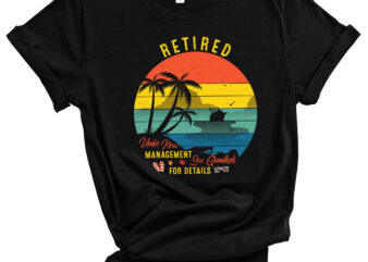 Retired Under New Management See Grandkids For Details Funny Retirement PC t shirt design online
