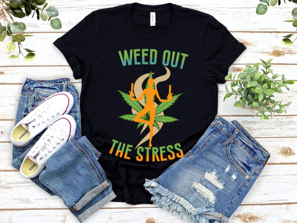 Retro vintage style 420 weed out the stress marijuana stoner nl 0903 t shirt design online