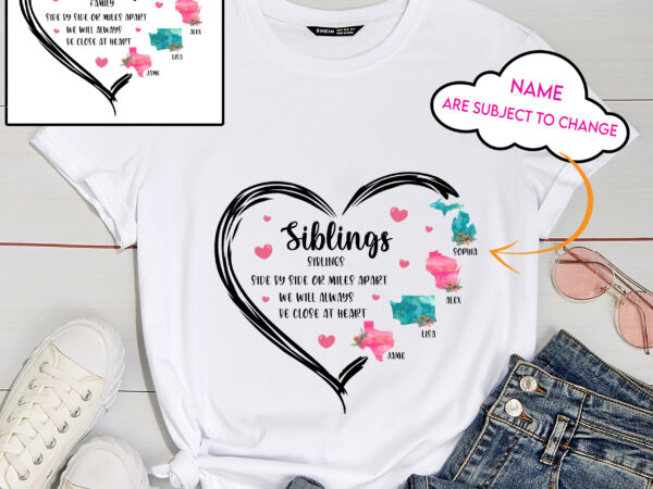Sisters shirt, side by side shirt, different states shirt, personalized sisters siblings shirt, family shirt, long distance gift t shirt template vector