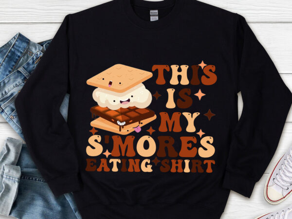 Smores camping this is my s_mores eating retro groovy funny nl 1103 t shirt template vector