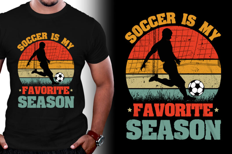 Soccer is my Favorite Season T-Shirt Design