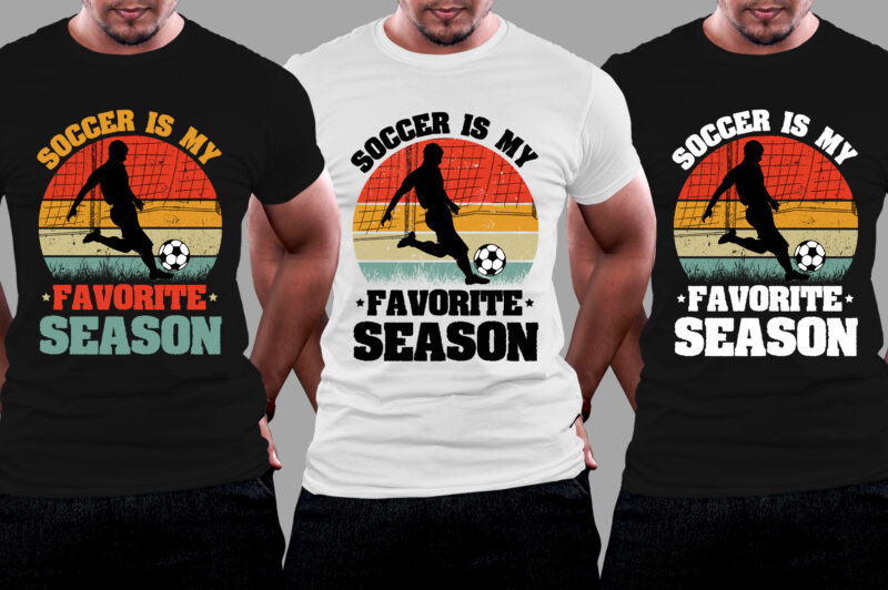 Soccer is my Favorite Season T-Shirt Design