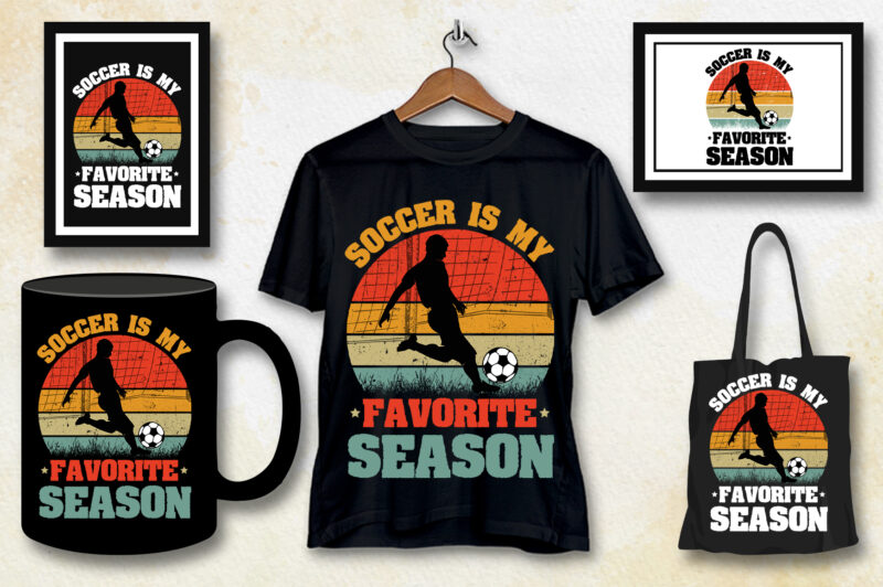 Soccer is my Favorite Season T-Shirt Design