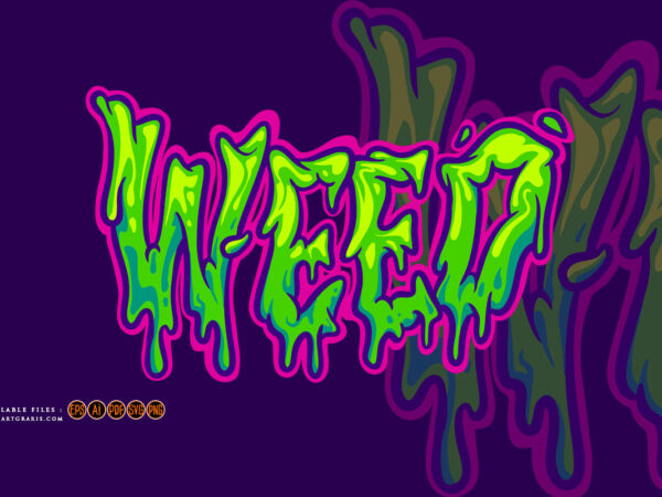 Spooky weed melted words hand lettering text illustrations t shirt template vector