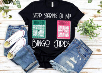 Stop Staring At My Bingo Cards Bingo Lover Gambler Gambling NL 1403
