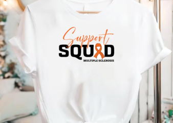 Support Squad Multiple Sclerosis Awareness, Multiple Sclerosis Disease, MS Disease Orange Ribbon Awareness Month Gift-01