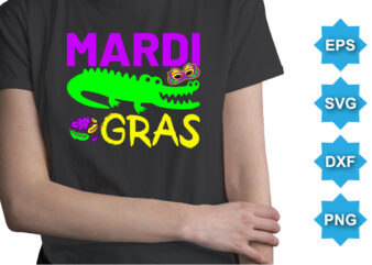 Mardi Gras, Mardi Gras shirt print template, Typography design for Carnival celebration, Christian feasts, Epiphany, culminating Ash Wednesday, Shrove Tuesday.