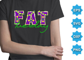 Fat Tuesday, Mardi Gras shirt print template, Typography design for Carnival celebration, Christian feasts, Epiphany, culminating Ash Wednesday, Shrove Tuesday.
