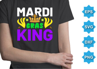 Mardi Gras King, Mardi Gras shirt print template, Typography design for Carnival celebration, Christian feasts, Epiphany, culminating Ash Wednesday, Shrove Tuesday.