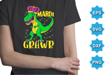 Mardi Grawr, Mardi Gras shirt print template, Typography design for Carnival celebration, Christian feasts, Epiphany, culminating Ash Wednesday, Shrove Tuesday.