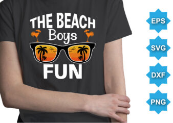 The Beach Boys Fun, Summer day shirt print template typography design for beach sunshine sunset sea life, family vacation design