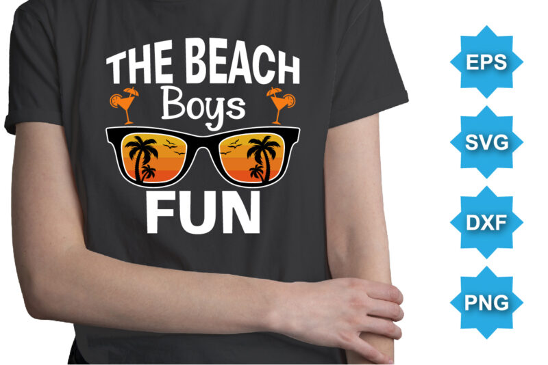 The Beach Boys Fun, Summer day shirt print template typography design for beach sunshine sunset sea life, family vacation design
