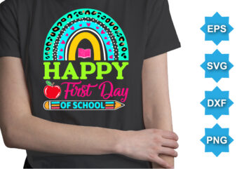Happy First Day Of School, Happy back to school day shirt print template, typography design for kindergarten pre-k preschool, last and first day of school, 100 days of school shirt
