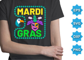 Mardi Gras, Mardi Gras shirt print template, Typography design for Carnival celebration, Christian feasts, Epiphany, culminating Ash Wednesday, Shrove Tuesday.