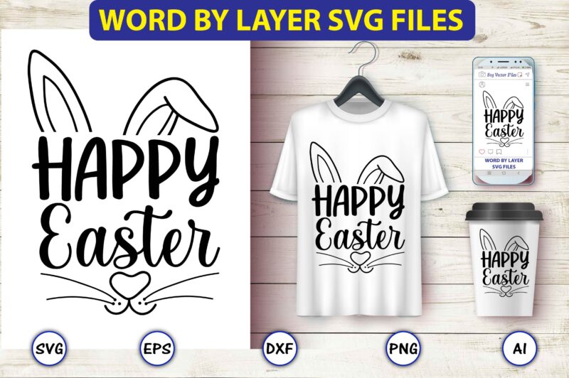 Happy easter,Bunny svg bundle,bunny, bunny vector, bunny svg vector,bunny t-shirt, t-shirt, tshirt, t-shirt design,bunny design,Easter SVG, Easter quotes, Easter Bunny svg, Easter Egg svg, Easter png, Spring svg,Easter Bunny svg