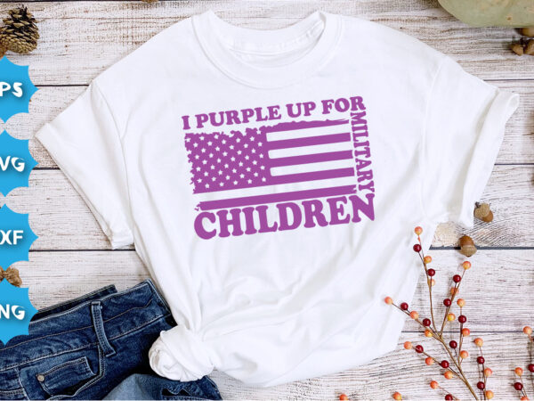 I purple up for military children, purple up for military kids dandelion flower vector cancer awareness month of the military child typography t-shirt design veterans shirt