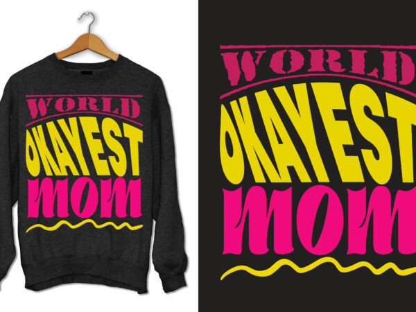 Mother’s day tshirt design, mother’s tshirt design, mom tshirt design, mom tshirt,vector,tshirt,tees,designs,slogan t shirt,family,typography,vintage,best typography t-shirt design,vintage typography,retro typography,mother’s day png, bundle, mama, happy mother’s day, super mom wife tired,