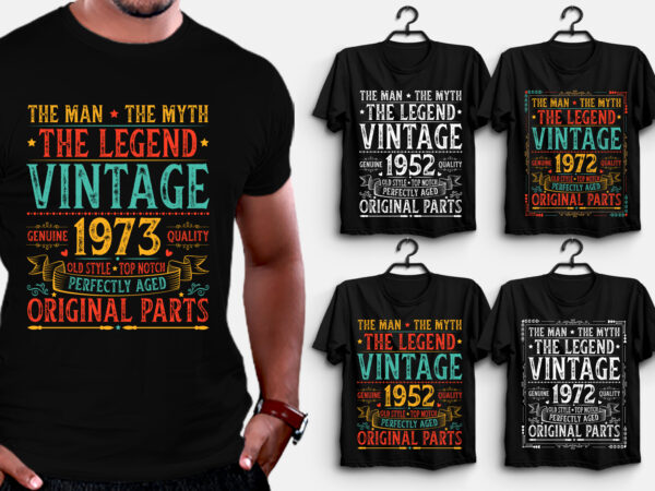 The man the myth the legend birthday vintage t-shirt design,legend birthday,legend birthday tshirt,legend birthday tshirt design,legend birthday tshirt design bundle,legend birthday t-shirt,legend birthday t-shirt design,legend birthday t-shirt design bundle,legend birthday