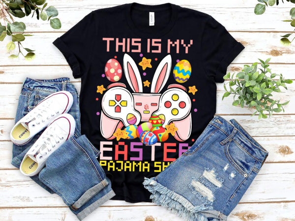 This is my easter pajama shirt funny gamer youth, funny easter gift for kids, egg hunting t-shirt design, colorful eggs png files, gamer gaming game consoles digital download nl 0203
