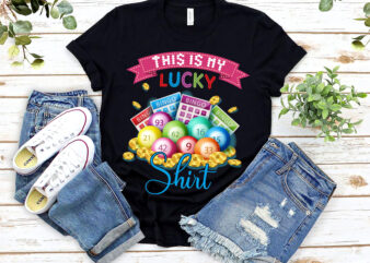 This Is My Lucky Bingo Gambling Bingo Player Funny Bingo Gamble NL 1303 t shirt designs for sale