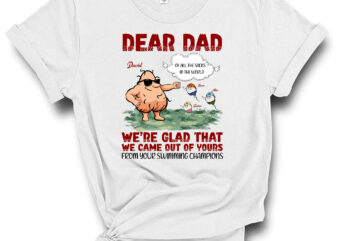 We_re Glad That We Came Out Of Yours – Personalized PNG PC t shirt design for sale