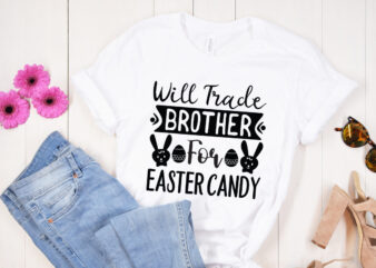 Will Trade Brother For Easter Candy SVG design, Happy Easter Car Embroidery Design, Easter Embroidery Designs, Easter Bunny Embroidery Design files , Easter embroidery designs for machine, Happy Easter Stacked