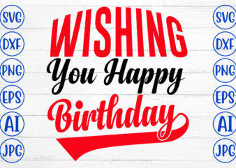 Wishing You Happy Birthday SVG Design