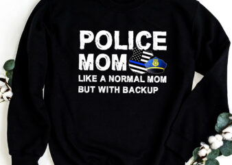 Womens Police Mom Proud Officer Mom Blue Line American Flag NC 0903 t shirt design for sale